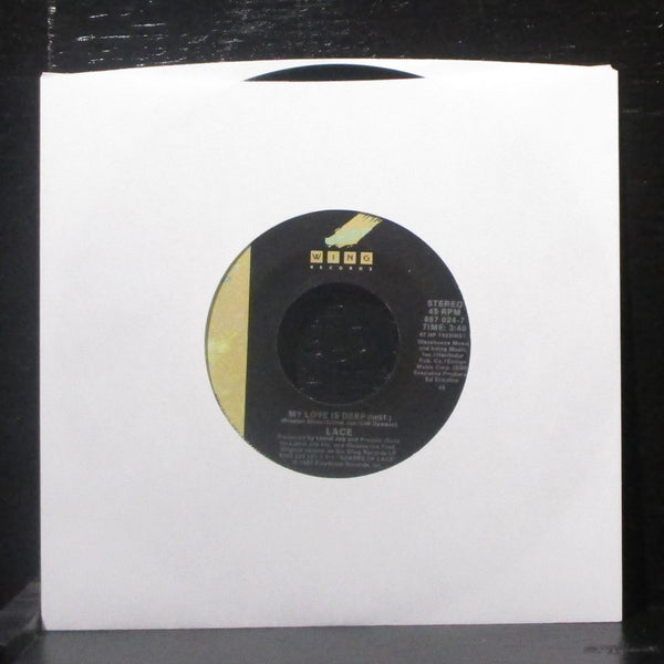 Lace - My Love Is Deep 7" VG+ Vinyl 45 Wing Records 887 024-7 USA 1987 - Shuga Records