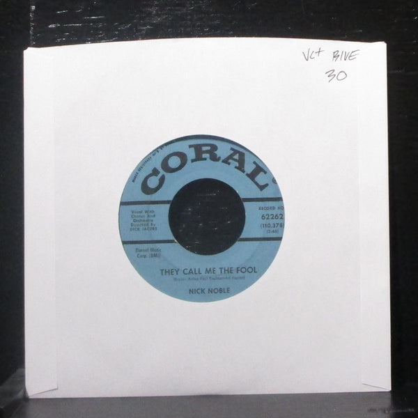 Nick Noble - They Call Me The Fool / Cry Some Tears 7" VG+ Vinyl 45 Coral 62262 - Shuga Records
