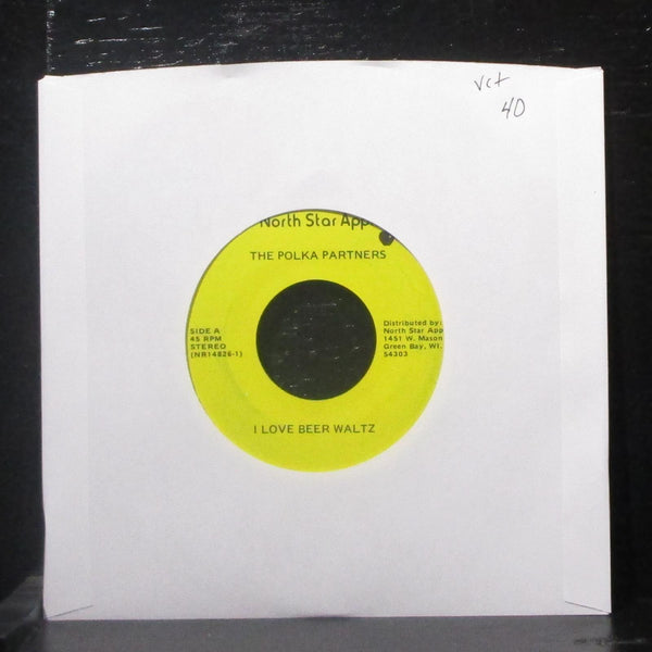 The Polka Partners - I Love Beer Waltz / Lenny's Polka 7" VG+ Vinyl 45 NR14826 - Shuga Records