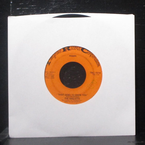 The Raeletts - Bad Water / That Goes To Show You 7" VG Vinyl 45 TRC-1014 USA - Shuga Records