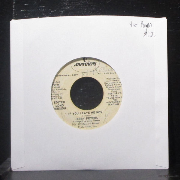 Jerry Peters - If You Leave Me Now 7" VG Promo Vinyl 45 Mercury 73326 USA 1972 - Shuga Records
