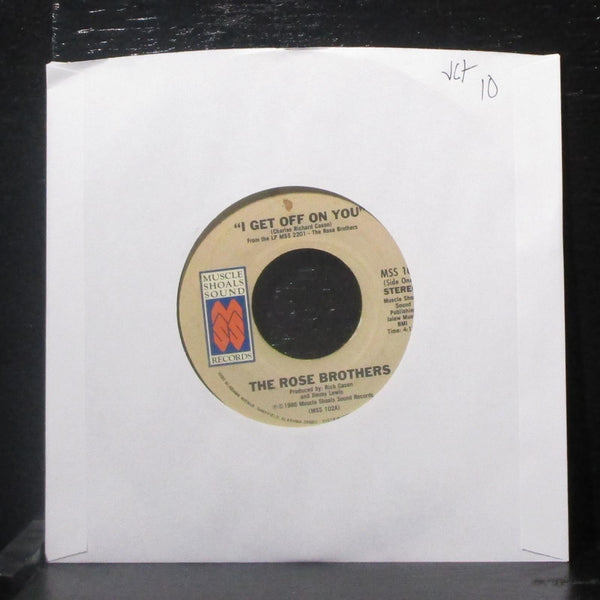 The Rose Brothers - I Get Off On You / Freeky Lover 7" VG+ Vinyl 45 MSS 102 USA - Shuga Records