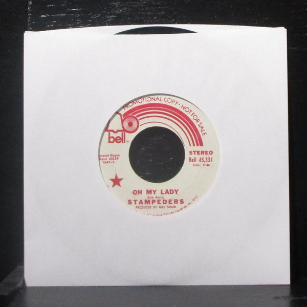 The Stampeders - Oh My Lady 7" VG+ Promo Vinyl 45 Bell 45,331 USA 1973 - Shuga Records