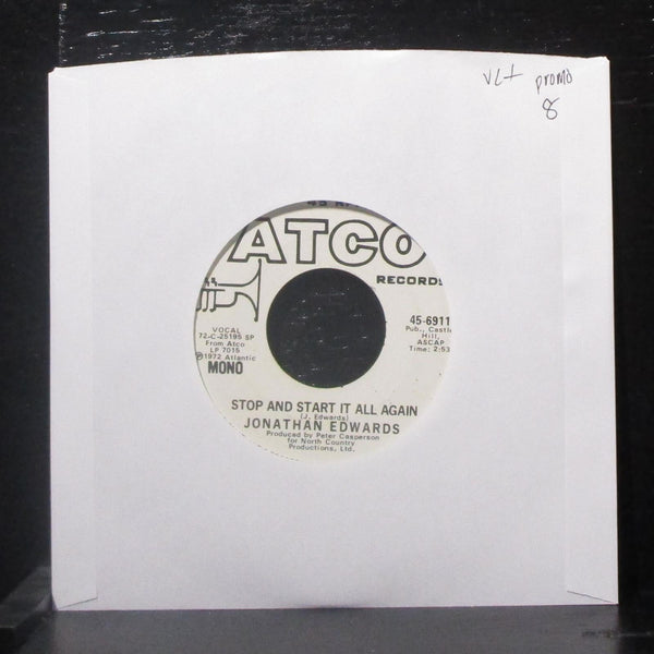 Jonathan Edwards - Stop & Start It All Over Again 7" VG+ Promo Vinyl 45-6911 - Shuga Records