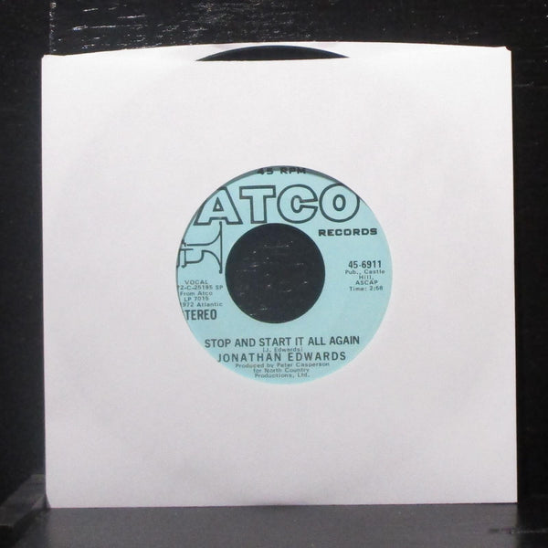 Jonathan Edwards - Stop & Start It All Over Again 7" VG+ Promo Vinyl 45-6911 - Shuga Records