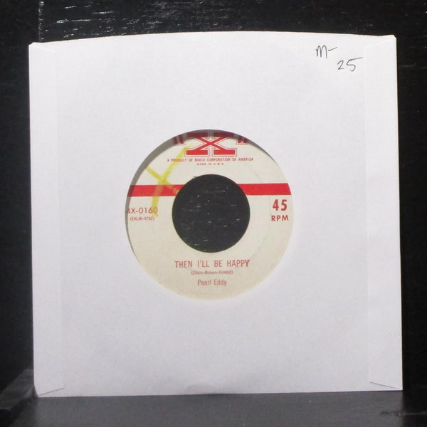 Pearl Eddy - I'm Through Shedding Tears 7" Mint- Vinyl 45 "X" 4X-0160 USA - Shuga Records