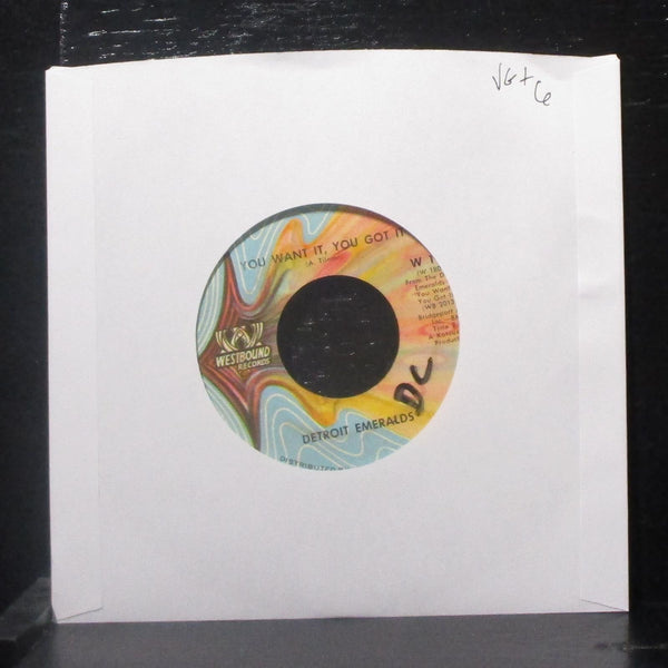 Detroit Emeralds - You Want It, You Got It 7" VG+ Vinyl 45 Westbound W 192 USA - Shuga Records