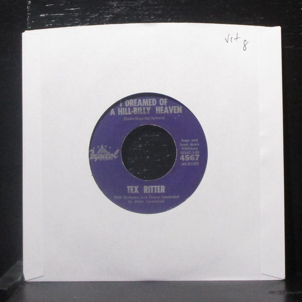 Tex Ritter - I Dreamed Of Hill-Billy Heaven 7" VG+ Vinyl 45 Capitol 4567 USA - Shuga Records