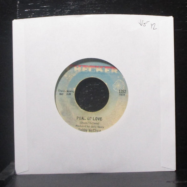 Bobby McClure - You Got Me Baby / Peak Of Love 7" VG- Vinyl 45 Checker 1152 USA - Shuga Records