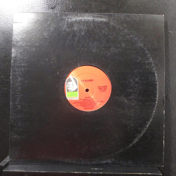 Le Klass - No Hope 12" Mint- V-71755 USA 1990 Vinyl Record - Shuga Records
