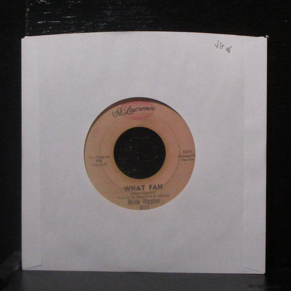 Monk Higgins - What Fah / Ceatrix Did It 7" VG Vinyl 45 St. Lawrence 1022 USA - Shuga Records