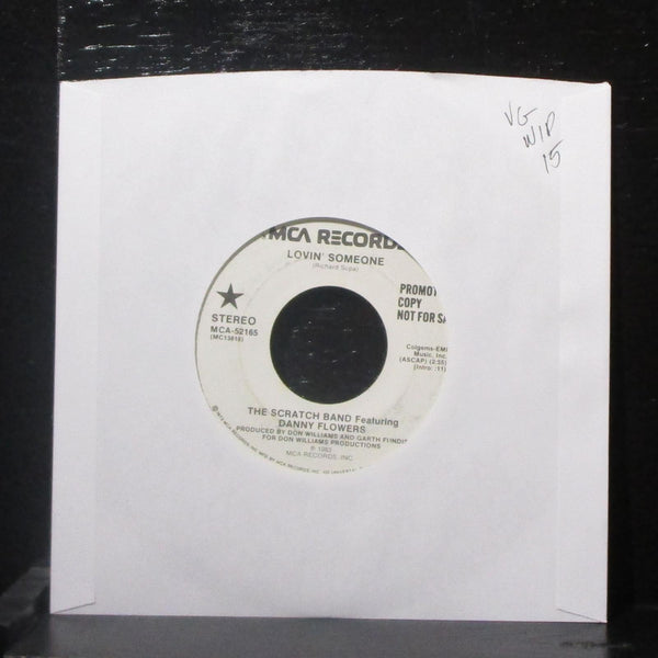 Scratch Band & Danny Flowers - Lovin' Someone 7" VG Promo Vinyl 45 MCA-52165 - Shuga Records