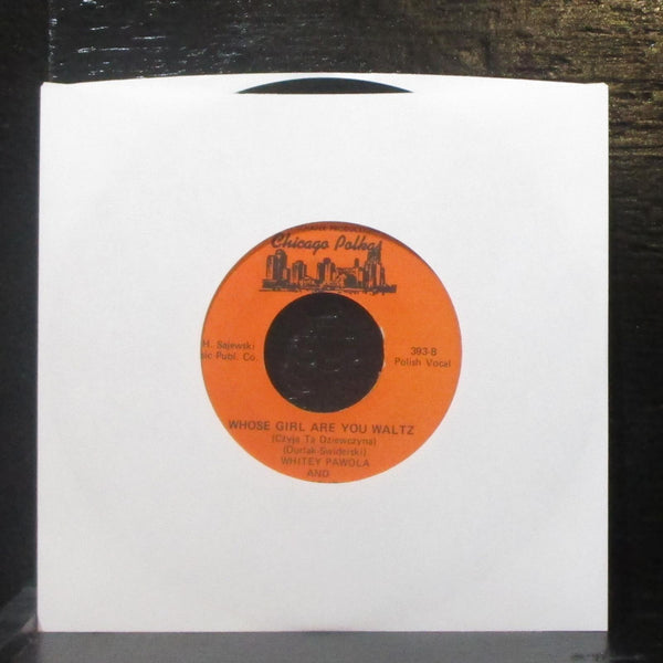 Whitey Pawola - Wedding Polka / Whose Girl Are You Waltz 7" VG+ Vinyl 45 - Shuga Records