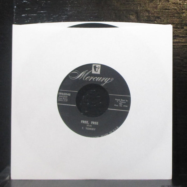 T. Tommy - Going Walking / Free, Free 7" VG+ Vinyl 45 Mercury 70955X45 USA 1956 - Shuga Records