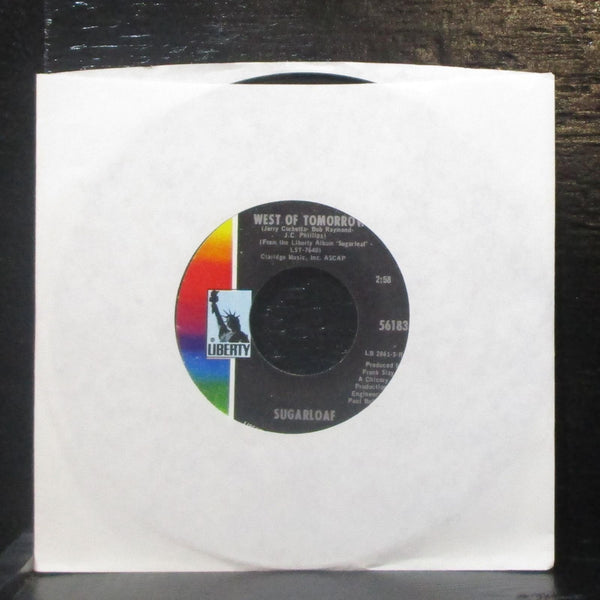 Sugarloaf - Green-Eyed Lady / West Of Tomorrow 7" VG+ Vinyl 45 Liberty 56183 - Shuga Records