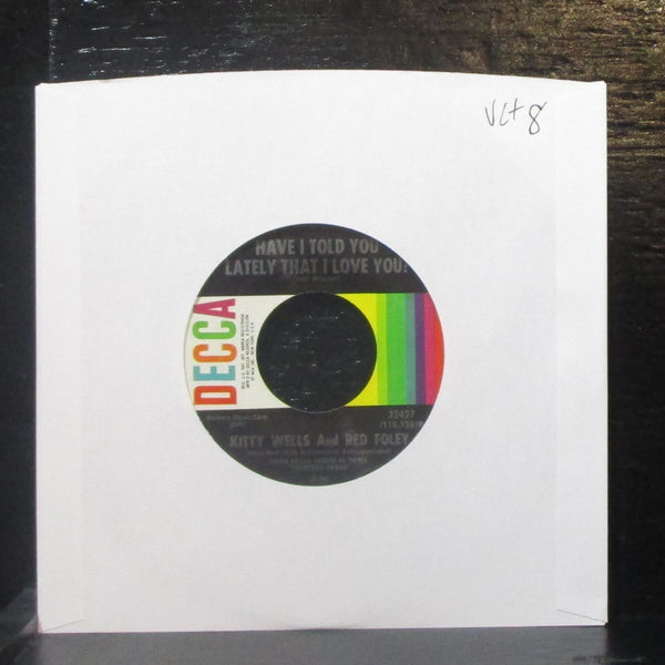 Kitty Wells & Red Foley - Have I Told You Lately... 7" VG+ Vinyl 45 Decca 32427 - Shuga Records