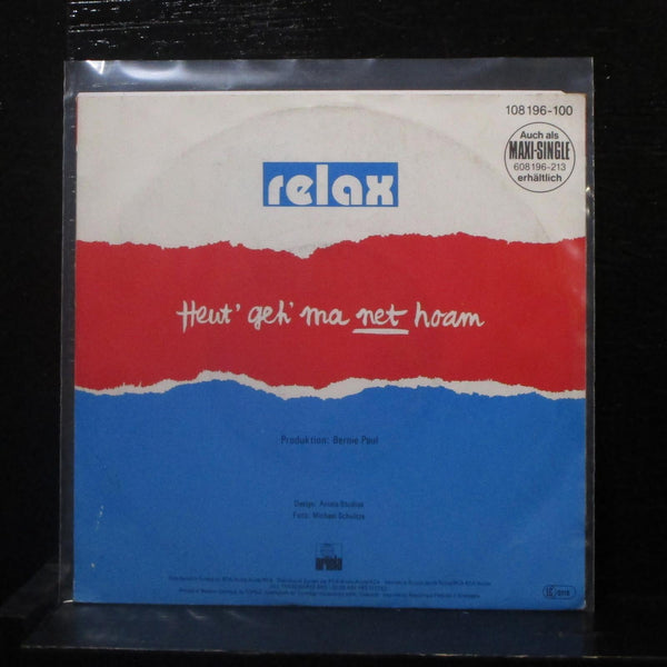 Relax - Heut' Geh' Ma Net Hoam 7" VG+ 108 196 Germany 1986 Vinyl 45 - Shuga Records