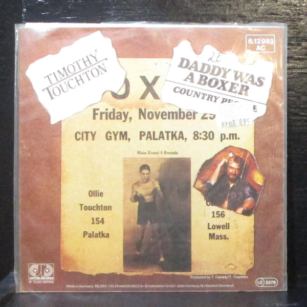 Timothy Touchton - Daddy Was A Boxer 7" Mint- Vinyl 45 Jupiter Germany 1981 - Shuga Records