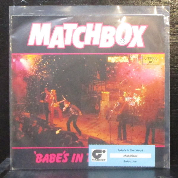 Matchbox - Babe's In The Wood / Tokyo Joe 7" Mint- Vinyl 45 Magnet Germany 1981 - Shuga Records