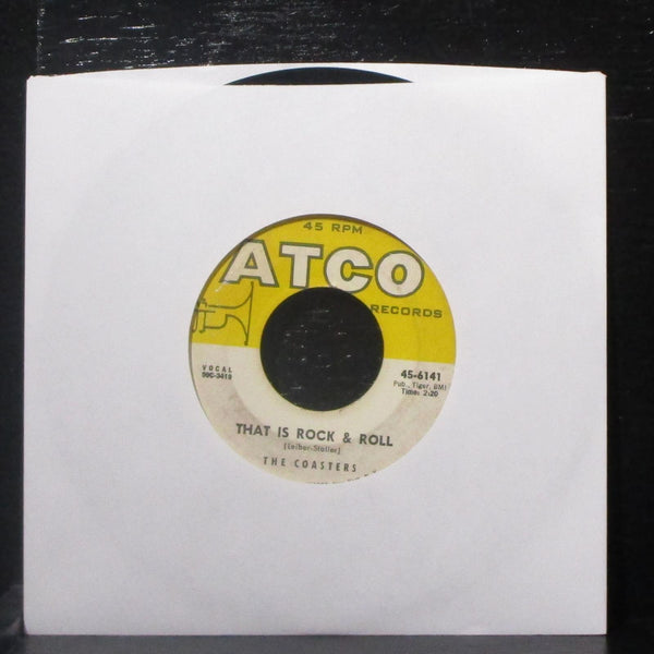 The Coasters - Along Came Jones / That Is Rock & Roll 7" VG Vinyl 45-6141 ATCO - Shuga Records