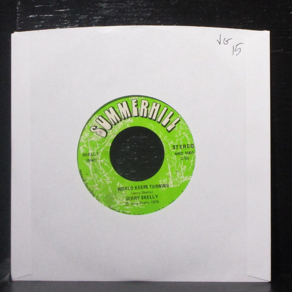 Jerry Skelly - World Keeps Turning 7" VG Vinyl 45 NRC 1001 USA 1978 - Shuga Records