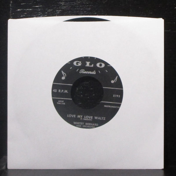 Whitey Bernard - Hawaiin Polka / Love My Love Waltz 7" VG Vinyl 45 GLO 5192 - Shuga Records