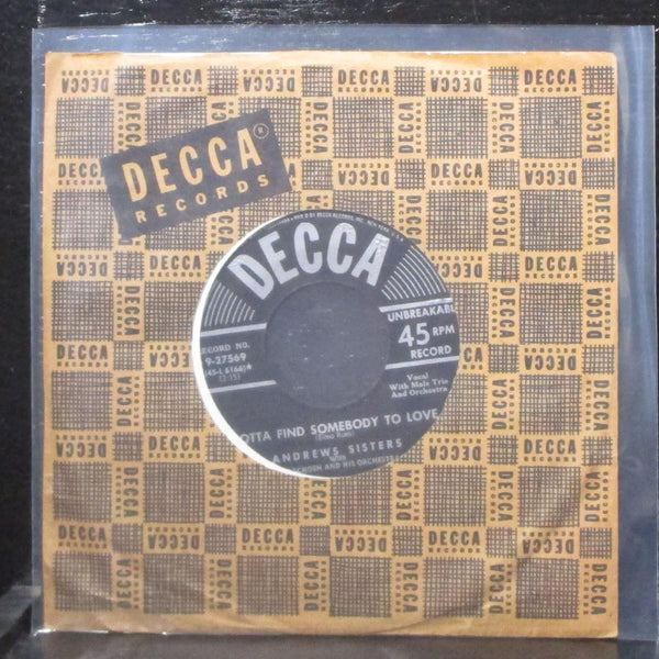 Andrews Sisters - Gotta Find Somebody To Love 7" VG+ Vinyl 45 Decca 9-27569 USA - Shuga Records