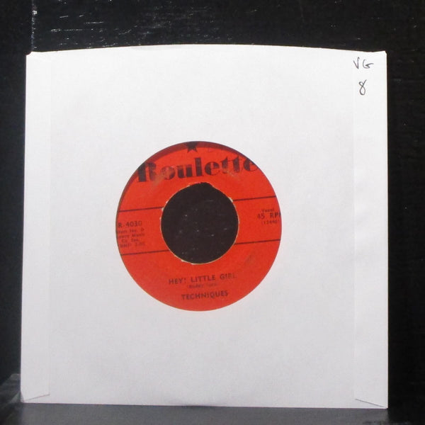 Techniques - Hey! Little Girl / In A Round About Way 7" VG Vinyl 45 Roulette - Shuga Records