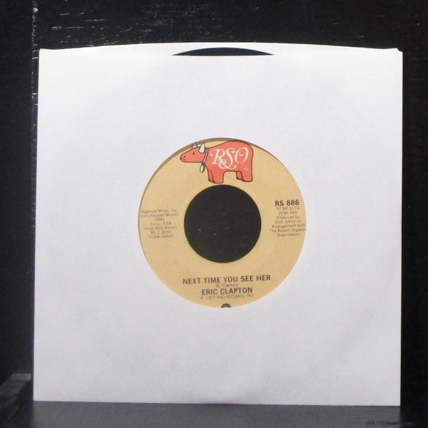 Eric Clapton - Lay Down Sally / Next Time You See Her 7" VG+ Vinyl 45 RS 886 - Shuga Records