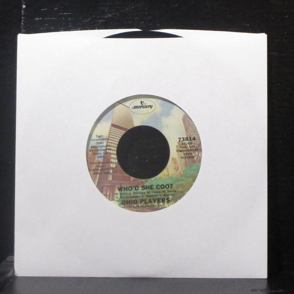 Ohio Players - Bi-Centennial / Who'd She Coo? 7" VG+ Vinyl 45 Mercury 73814 USA - Shuga Records