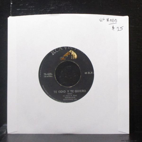 Hermanos Martinez Gil - Te Odio Y Te Quiero 7" VG+ Vinyl 45 RCA 76-629 Mexico - Shuga Records