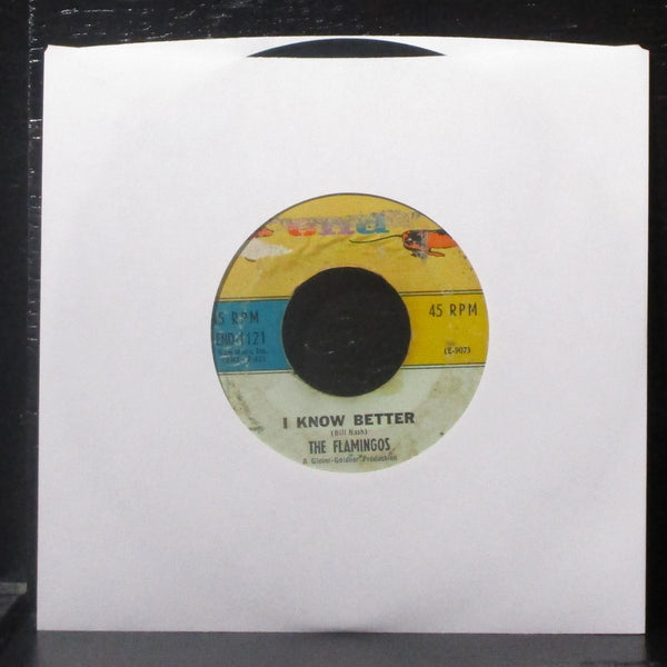 The Flamingos - I Know Better / Flame Of Love 7" VG- Vinyl 45 END-1121 USA 1963 - Shuga Records