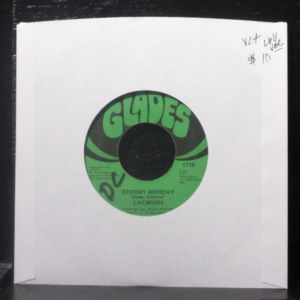 Latimore - Stormy Monday / There's No End 7" VG+ Vinyl 45 Glades 1716 USA 1973 - Shuga Records