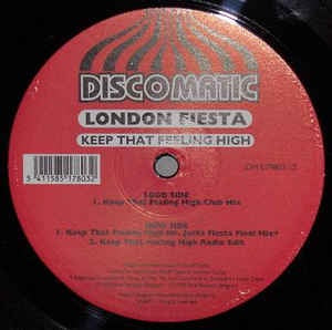 London Fiesta ‎– Keep That Feeling High - Mint- - 12" Single Record - 1998 Netherlands Discomatic Vinyl - House