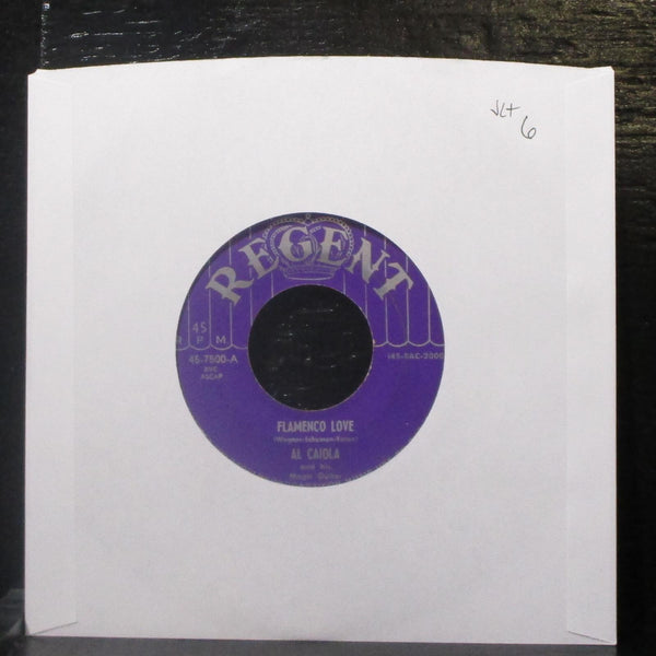 Al Caiola - Flamenco Love / From The Heart 7" VG+ Vinyl 45-7500 Regent USA - Shuga Records