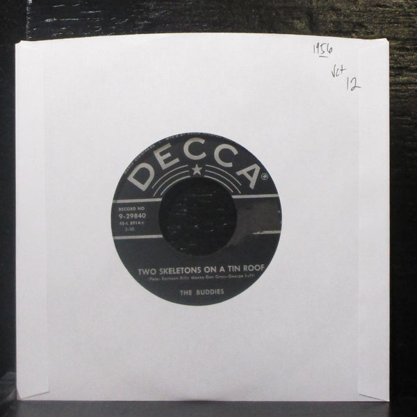 The Buddies - Two Skeletons On A Tin Roof 7" VG+ Vinyl 45 Decca 9-29840 USA 1956 - Shuga Records