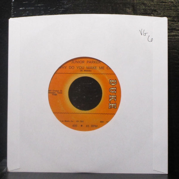 Junior Parker - Get Away Blues / Why Do You Make Me Cry 7" VG+ Vinyl 45 Duke 406 - Shuga Records