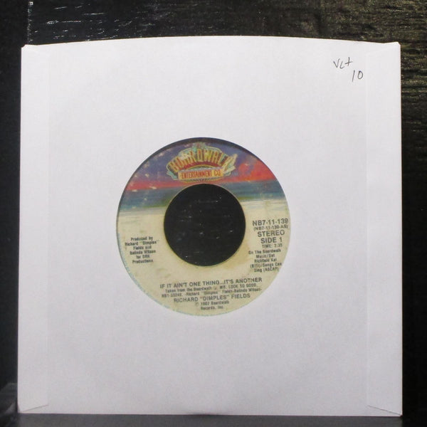 Richard "Dimples" Fields - If It Ain't One Thing 7" VG+ Vinyl 45 Boardwalk 1982 - Shuga Records