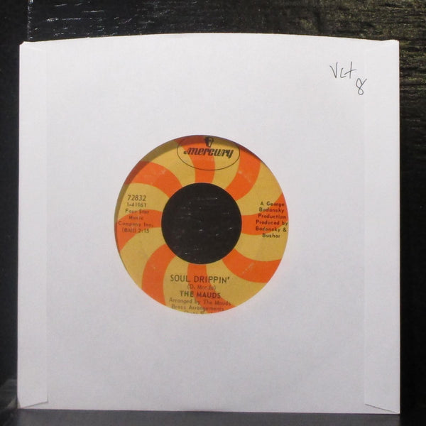 The Mauds - Soul Drippin' / Forever Gone 7" VG+ Vinyl 45 Mercury 72832 USA 1968 - Shuga Records