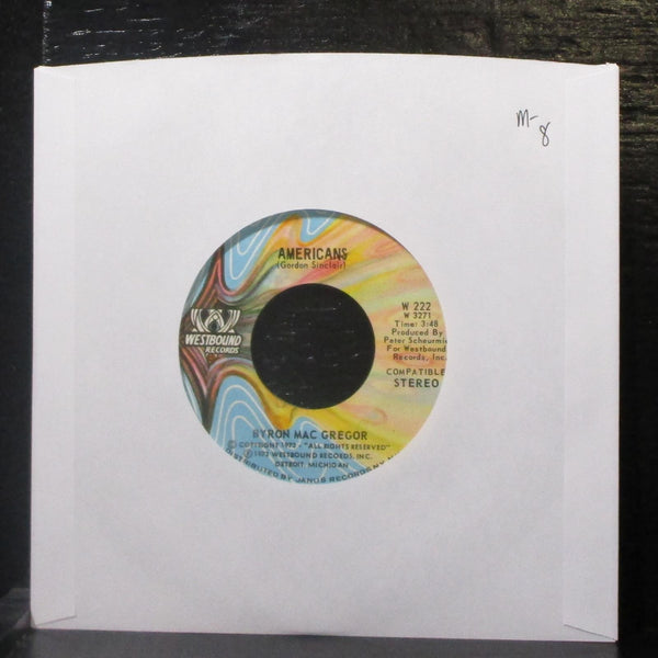 Byron Mac Gregor - Americans 7" Mint- Vinyl 45 Westbound W 222 USA 1973 - Shuga Records