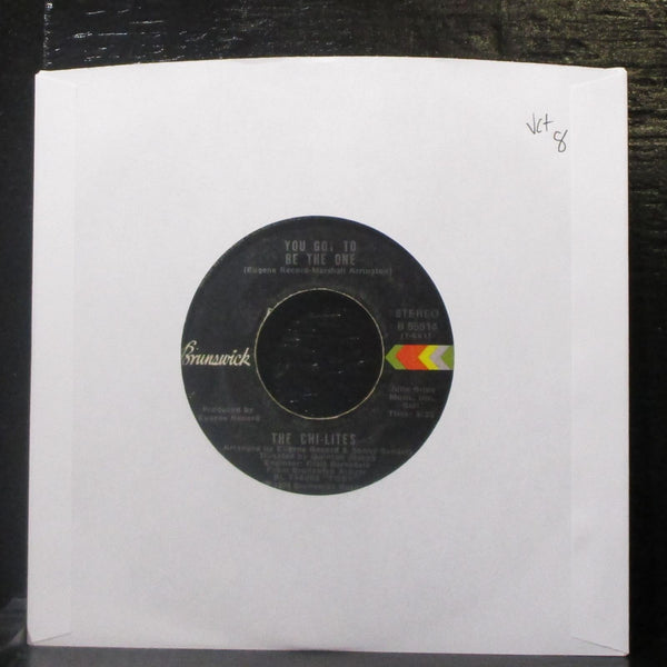 The Chi-Lites - You Got To Be The One 7" VG+ Vinyl 45 Brunswick B 55514 USA 1974 - Shuga Records