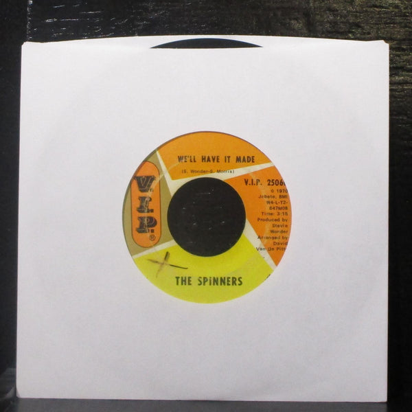 The Spinners - We'll Have It Made 7" VG+ Vinyl 45 V.I.P. 25060 USA 1970 - Shuga Records