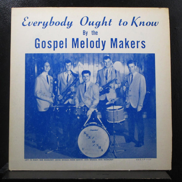 Gospel Melody Makers - Everybody Ought To Know LP VG+ 919R-1128 Cover Variant - Shuga Records