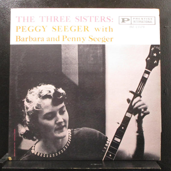 Peggy Seeger, Barbara, Penny Seeger - The Three Sisters LP Mint- INT 13029 1st - Shuga Records