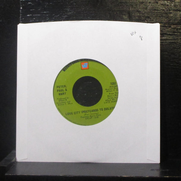 Peter, Paul & Mary - Love City / Yesterday's Tomorrow 7" VG+ Vinyl 45 WB 7232 - Shuga Records