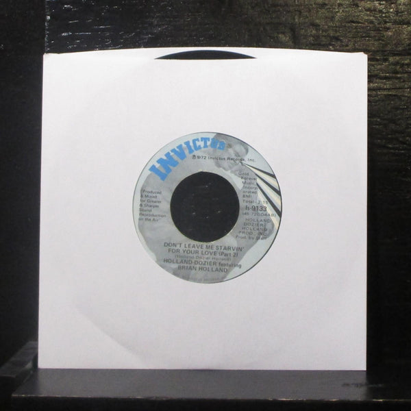 Holland-Dozier - Don't Leave Me Starvin' For Your Love 7" VG+ Vinyl 45 Invictus - Shuga Records