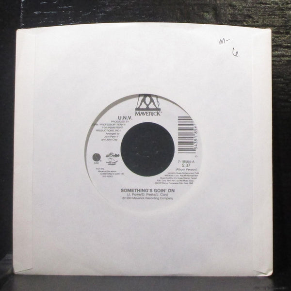 U.N.V. - Something's Goin On 7" Mint- Vinyl 45 Maverick 7-18564 USA 1993 - Shuga Records