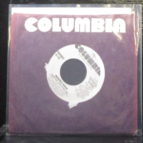 Mondo Rock - Primitive Love Rites 7" Mint- Promo Vinyl 45 Columbia 38-06981 USA - Shuga Records