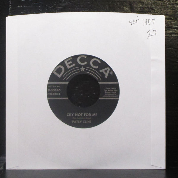 Patsy Cline - Cry Not For Me / Yes, I Understand 7" VG+ Vinyl 45 Decca 9-30846 - Shuga Records