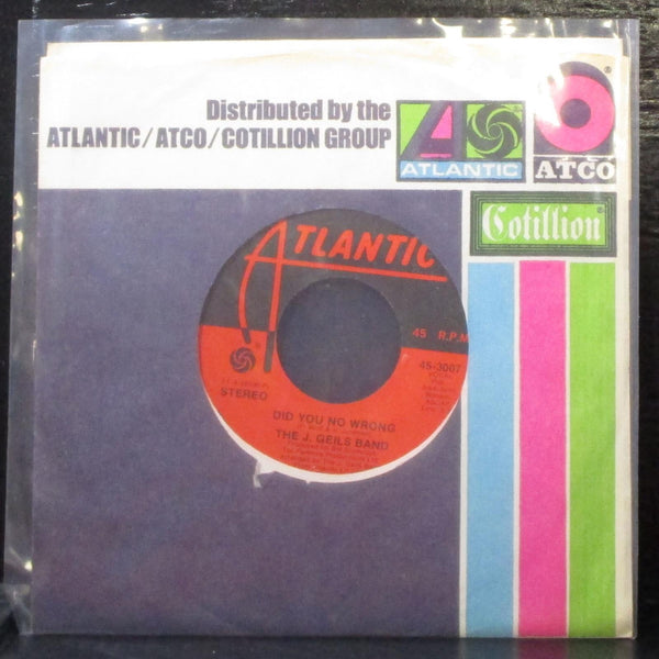 The J. Geils Band - Did You No Wrong 7" Mint- Vinyl 45 Atlantic 45-3007 USA 1973 - Shuga Records